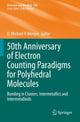 Book cover of: 50th Anniversary of Electron Counting Paradigms for Polyhedral Molecules. By: D. &nbsp;Michael&nbsp;P Mingos