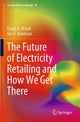 Book cover of: Future of Electricity Retailing and How We Get There. By: Frank A. Wolak