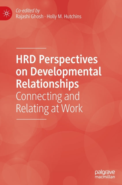 Book cover of: HRD Perspectives on Developmental Relationships. By: Rajashi Ghosh