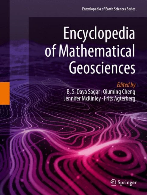 Book cover of: Encyclopedia of Mathematical Geosciences. By: B. S. Daya Sagar