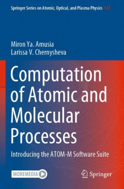 Book cover of: Computation of Atomic and Molecular Processes. By: Miron Ya Amusia