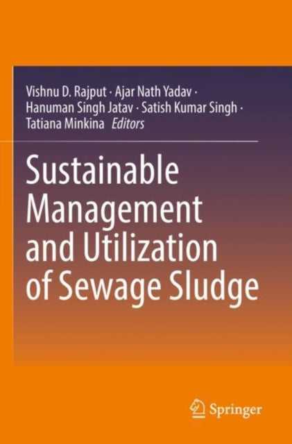Book cover of: Sustainable Management and Utilization of Sewage Sludge. By: Vishnu D. Rajput
