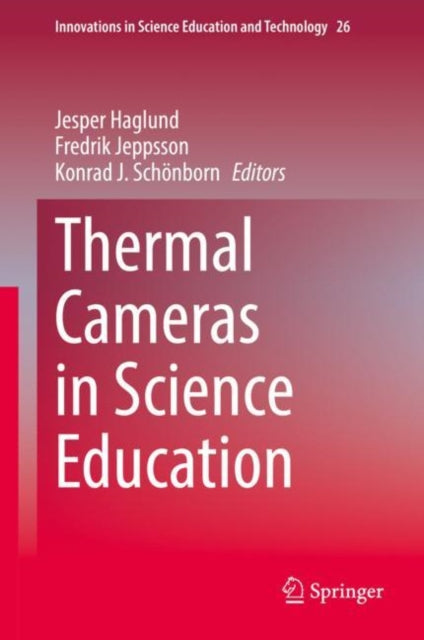 Book cover of: Thermal Cameras in Science Education. By: Jesper Haglund