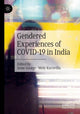 Book cover of: Gendered Experiences of COVID-19 in India. By: Irene George