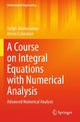 Book cover of: Course on Integral Equations with Numerical Analysis. By: Tofigh Allahviranloo