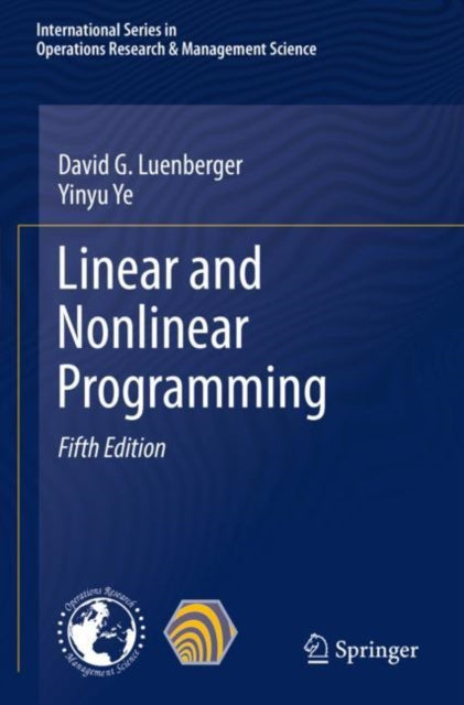 Book cover of: Linear and Nonlinear Programming. By: David G. Luenberger