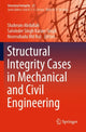 Book cover of: Structural Integrity Cases in Mechanical and Civil Engineering. By: Shahrum Abdullah