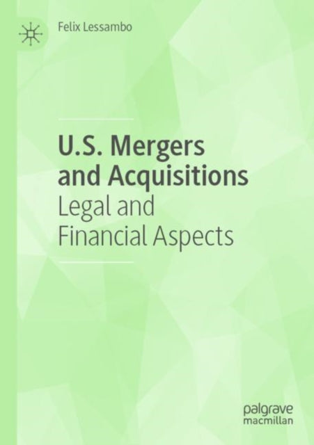 Book cover of: U.S. Mergers and Acquisitions. By: Felix Lessambo
