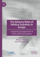 Book cover of: Advisory Roles of Political Scientists in Europe. By: Marleen Brans