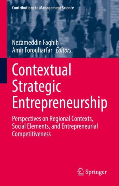 Book cover of: Contextual Strategic Entrepreneurship. By: Faghih, Nezameddin