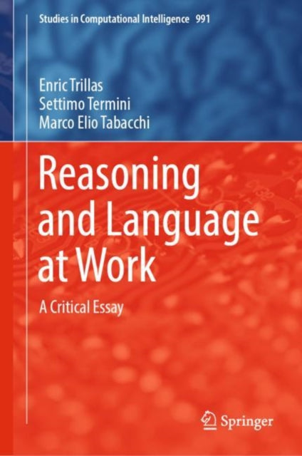 Book cover of: Reasoning and Language at Work. By: Enric Trillas
