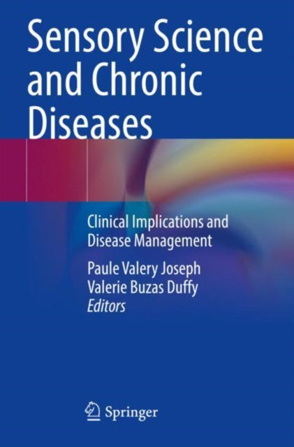 Book cover of: Sensory Science and Chronic Diseases. By: Paule Valery Joseph