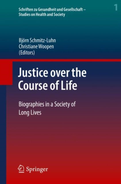 Book cover of: Justice over the Course of Life. By: Bjö Schmitz-Luhn