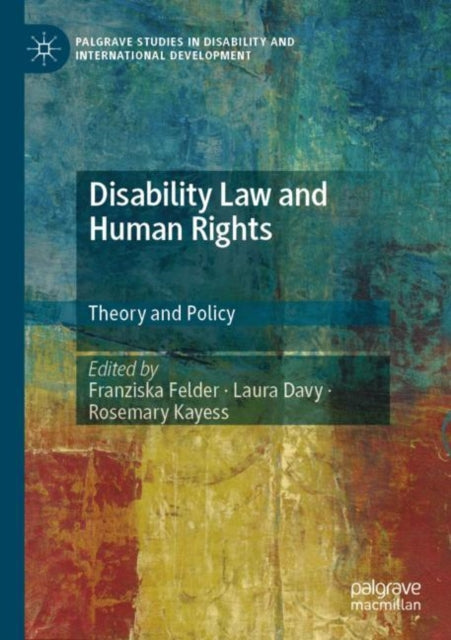 Book cover of: Disability Law and Human Rights. By: Franziska Felder