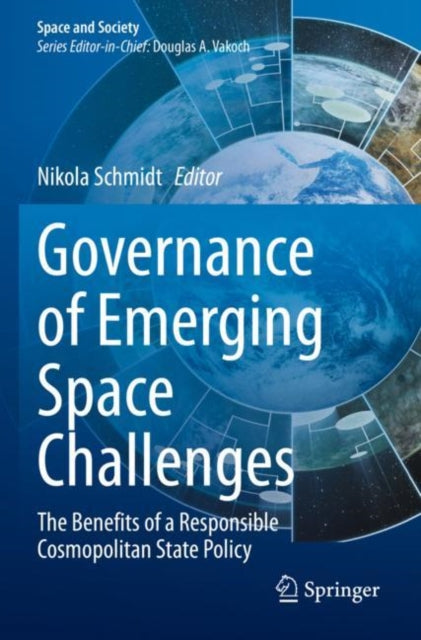 Book cover of: Governance of Emerging Space Challenges. By: Nikola Schmidt
