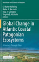 Book cover of: Global Change in Atlantic Coastal Patagonian Ecosystems. By: E. Walter Helbling