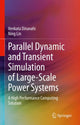 Book cover of: Parallel Dynamic and Transient Simulation of Large-Scale Power Systems. By: Venkata Dinavahi
