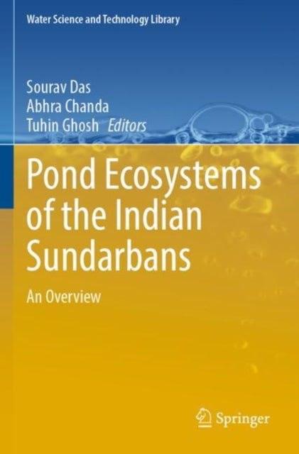 Book cover of: Pond Ecosystems of the Indian Sundarbans. By: Sourav Das