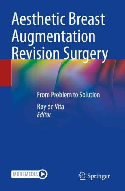 Book cover of: Aesthetic Breast Augmentation Revision Surgery. By: Roy de Vita