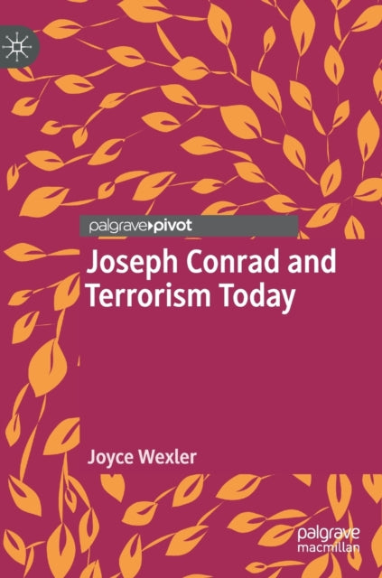Book cover of: Joseph Conrad and Terrorism Today. By: Joyce Wexler