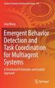 Book cover of: Emergent Behavior Detection and Task Coordination for Multiagent Systems. By: Jing Wang