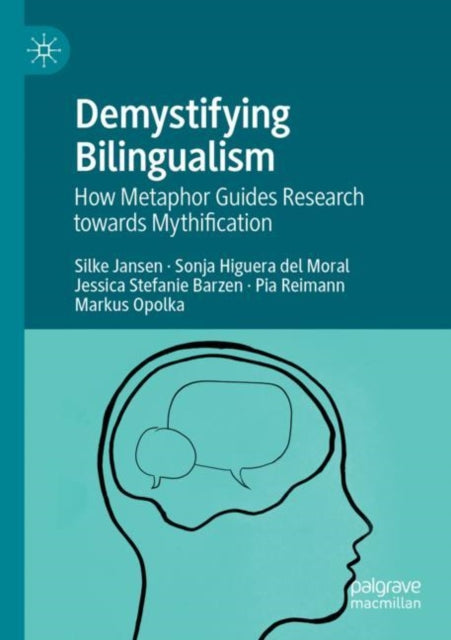 Book cover of: Demystifying Bilingualism. By: Silke Jansen