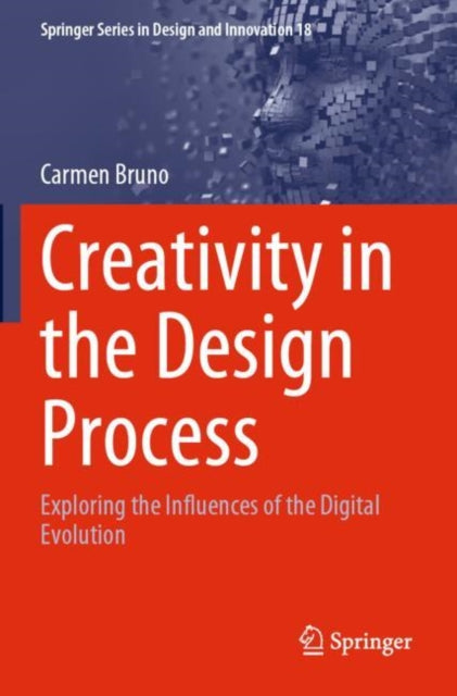 Book cover of: Creativity in the Design Process. By: Carmen Bruno