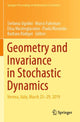 Book cover of: Geometry and Invariance in Stochastic Dynamics. By: Stefania Ugolini