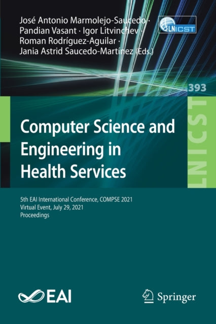 Book cover of: Computer Science and Engineering in Health Services. By: José Antonio Marmolejo-Saucedo