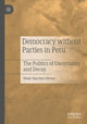 Book cover of: Democracy without Parties in Peru. By: Omar Sanchez-Sibony