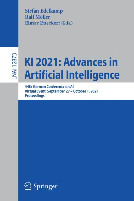 Book cover of: KI 2021: Advances in Artificial Intelligence. By: Stefan Edelkamp