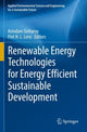 Book cover of: Renewable Energy Technologies for Energy Efficient Sustainable Development. By: Arindam Sinharoy