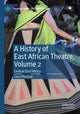 Book cover of: History of East African Theatre, Volume 2. By: Jane Plastow