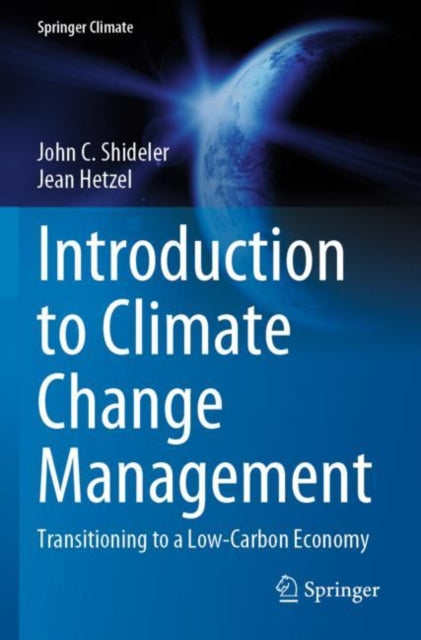 Book cover of: Introduction to Climate Change Management. By: John C. Shideler