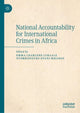 Book cover of: National Accountability for International Crimes in Africa. By: Emma Charlene Lubaale