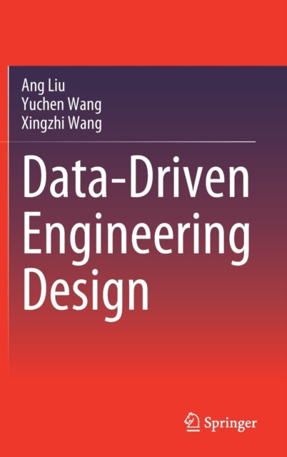 Book cover of: Data-Driven Engineering Design. By: Ang Liu