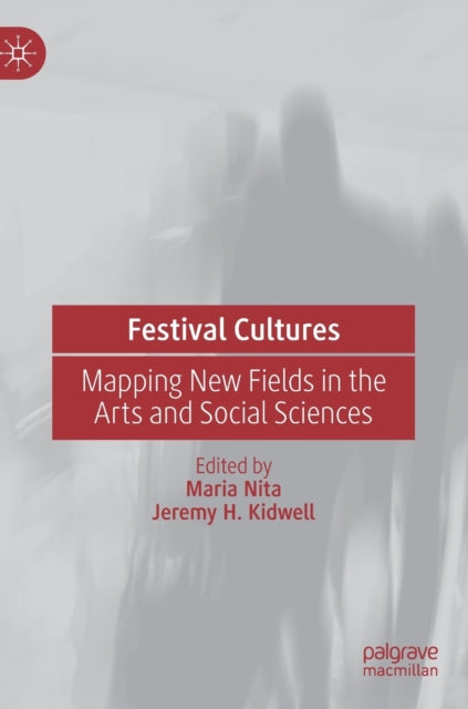 Book cover of: Festival Cultures. By: Maria Nita