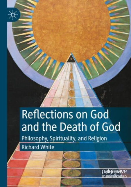 Book cover of: Reflections on God and the Death of God. By: Richard White