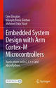 Book cover of: Embedded System Design with ARM Cortex-M Microcontrollers. By: Ünsalan