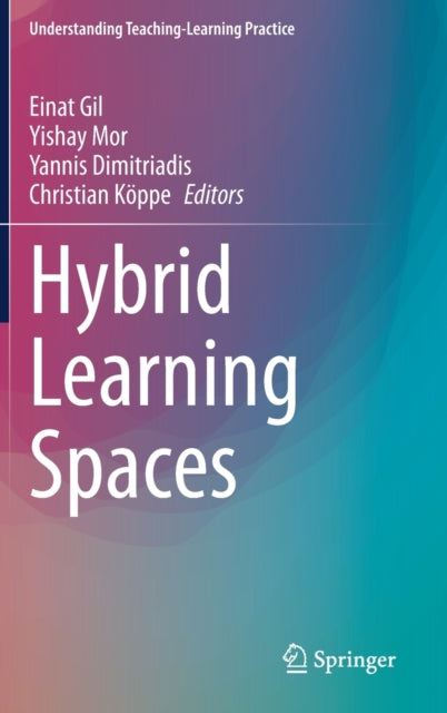 Book cover of: Hybrid Learning Spaces. By: Einat Gil