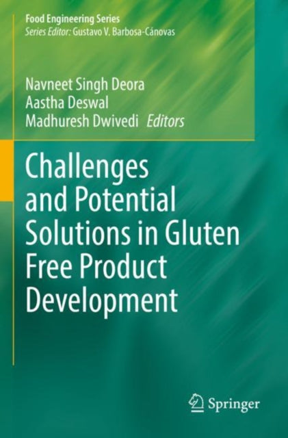 Book cover of: Challenges and Potential Solutions in Gluten Free Product Development. By: Navneet Singh Deora