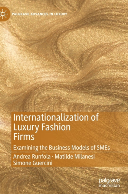 Book cover of: Internationalization of Luxury Fashion Firms. By: Andrea Runfola