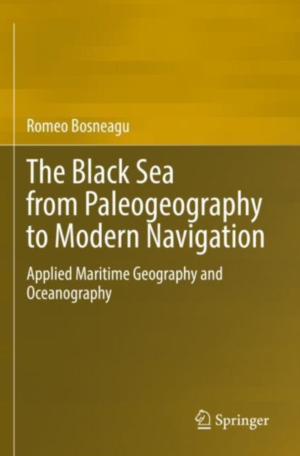 The Black Sea from Paleogeography to Modern Navigation