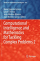 Book cover of: Computational Intelligence and Mathematics for Tackling Complex Problems 2. By: María Eugenia Cornejo