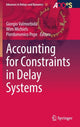 Book cover of: Accounting for Constraints in Delay Systems. By: Giorgio Valmorbida