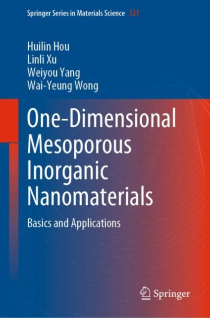Book cover of: One-Dimensional Mesoporous Inorganic Nanomaterials. By: Huilin Hou