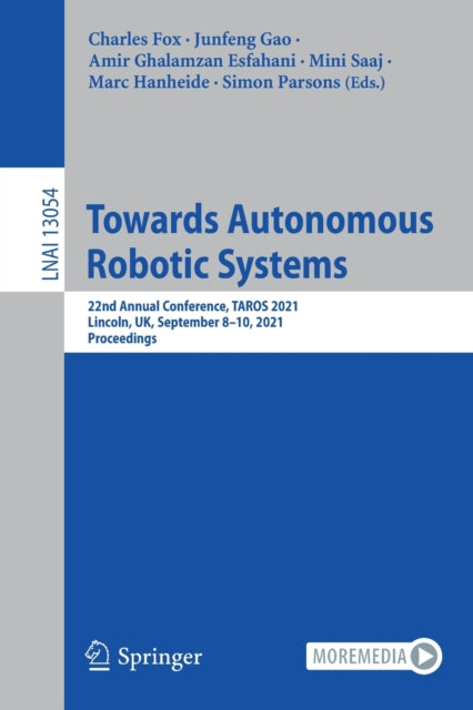 Book cover of: Towards Autonomous Robotic Systems. By: Charles Fox