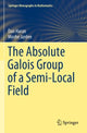 Book cover of: Absolute Galois Group of a Semi-Local Field. By: Dan Haran