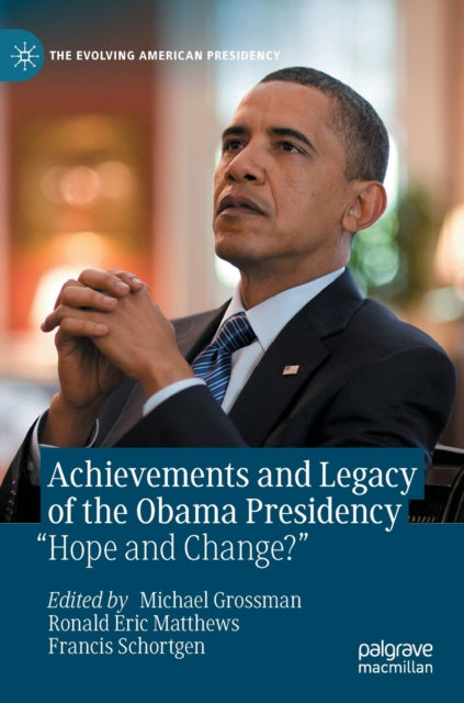 Book cover of: Achievements and Legacy of the Obama Presidency. By: Michael Grossman