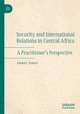 Book cover of: Security and International Relations in Central Africa. By: Armel Dirou